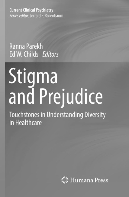 Stigma and Prejudice: Touchstones in Understanding Diversity in Healthcare