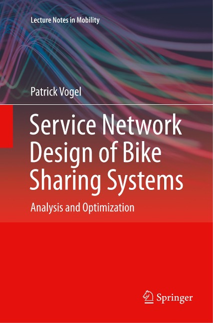 Service Network Design of Bike Sharing Systems: Analysis and Optimization