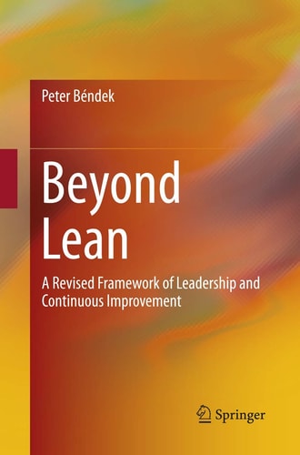 Beyond Lean A Revised Framework of Leadership and Continuous Improvement