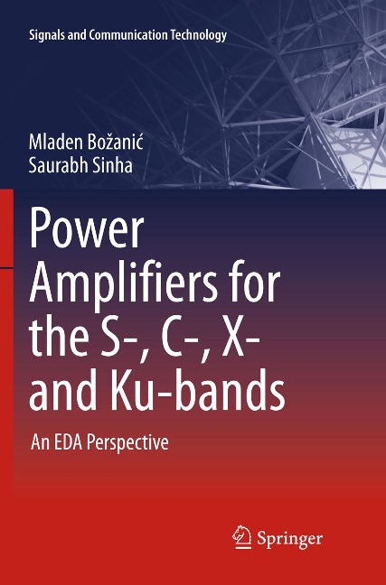Power Amplifiers for the S-, C-, X- and Ku-bands: An EDA Perspective