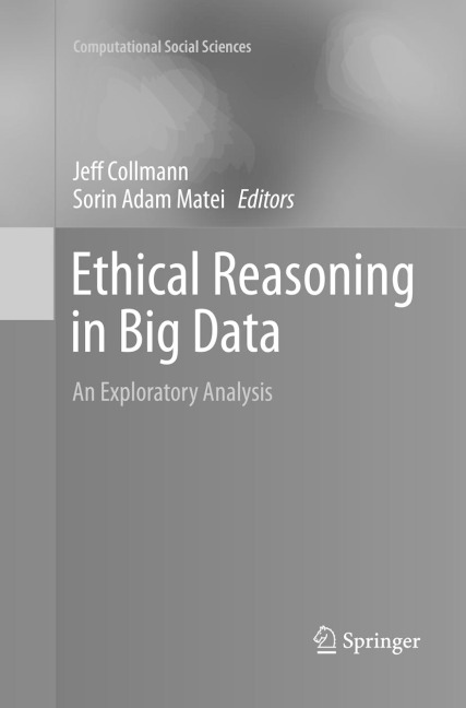 Ethical Reasoning in Big Data: An Exploratory Analysis