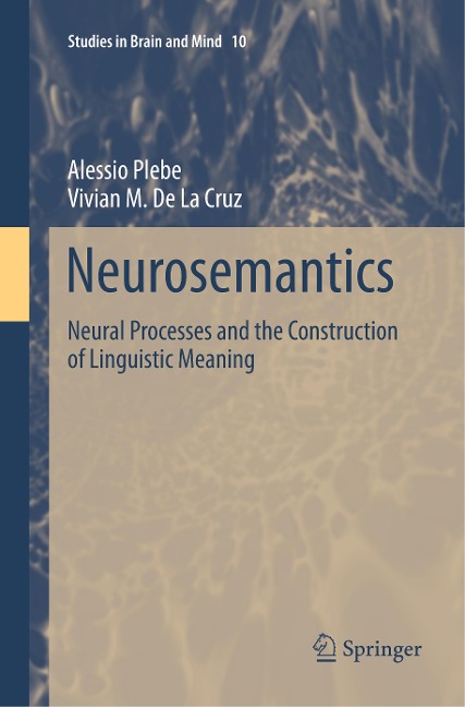 Neurosemantics: Neural Processes and the Construction of Linguistic Meaning