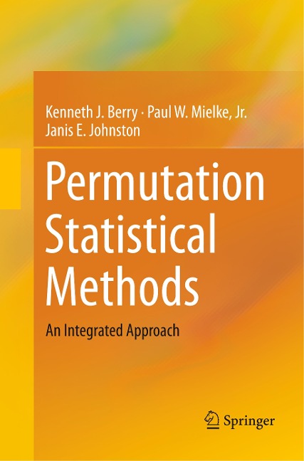 Permutation Statistical Methods: An Integrated Approach