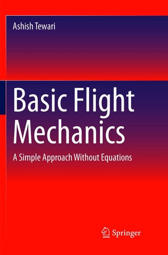 Basic Flight Mechanics A Simple Approach Without Equations