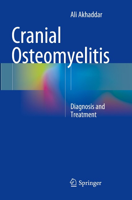 Cranial Osteomyelitis: Diagnosis and Treatment