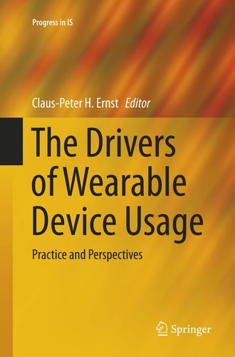 The Drivers of Wearable Device Usage Practice and Perspectives