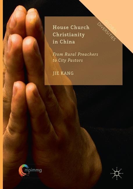 House Church Christianity in China: From Rural Preachers to City Pastors