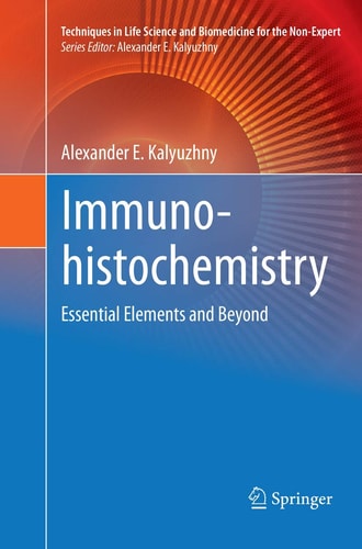Immunohistochemistry Essential Elements and Beyond