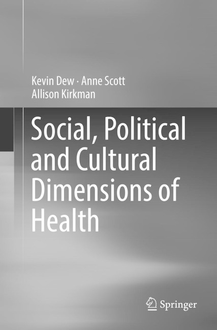 Social, Political and Cultural Dimensions of Health