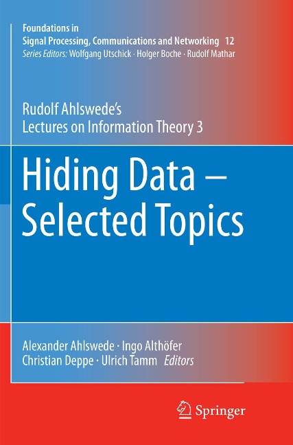 Hiding Data - Selected Topics: Rudolf Ahlswedes Lectures on Information Theory 3