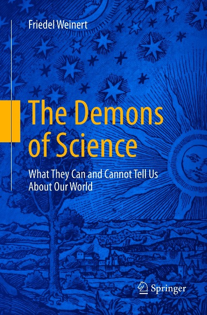 The Demons of Science: What They Can and Cannot Tell Us About Our World