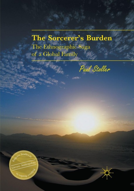 The Sorcerers Burden: The Ethnographic Saga of a Global Family