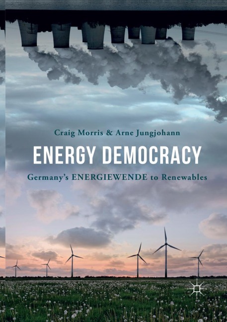 Energy Democracy: Germanys Energiewende to Renewables