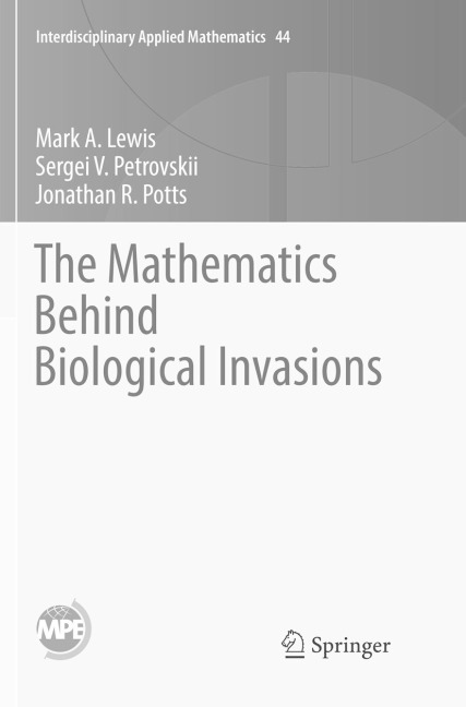 The Mathematics Behind Biological Invasions