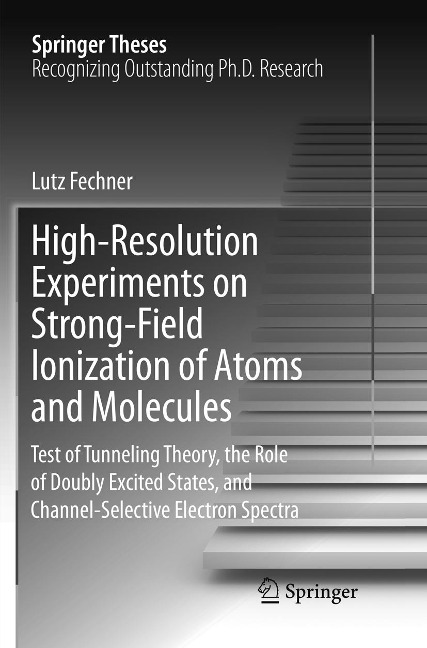 High-Resolution Experiments on Strong-Field Ionization of Atoms and Molecules: Test of Tunneling Theory, the Role of Doubly Excited States, and Channel-Selective Electron Spectra