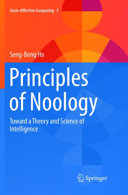 Principles of Noology: Toward a Theory and Science of Intelligence