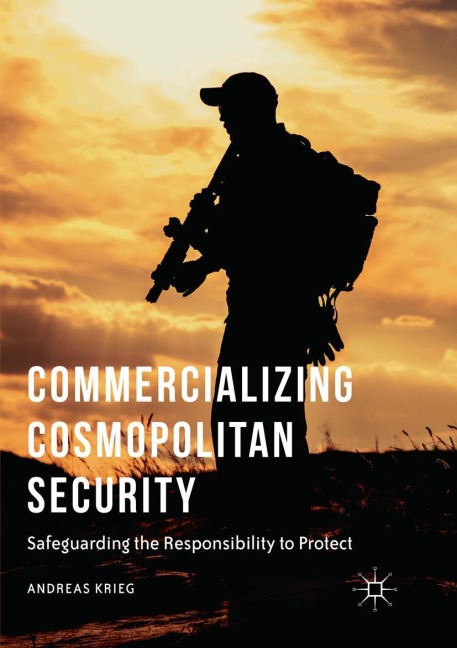 Commercializing Cosmopolitan Security: Safeguarding the Responsibility to Protect