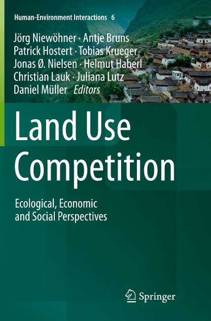 Land Use Competition: Ecological, Economic and Social Perspectives