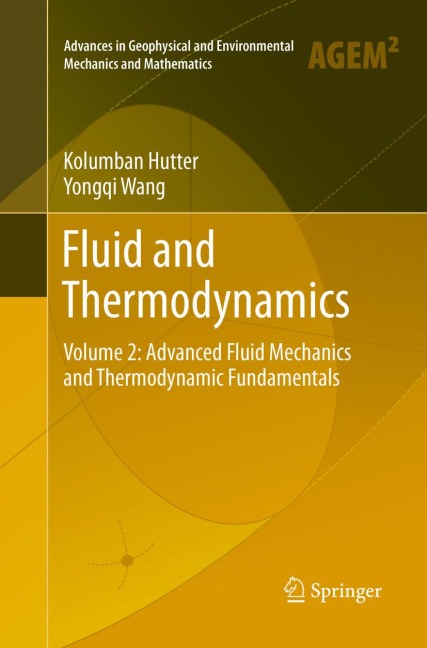 Fluid and Thermodynamics: Volume 2: Advanced Fluid Mechanics and Thermodynamic Fundamentals