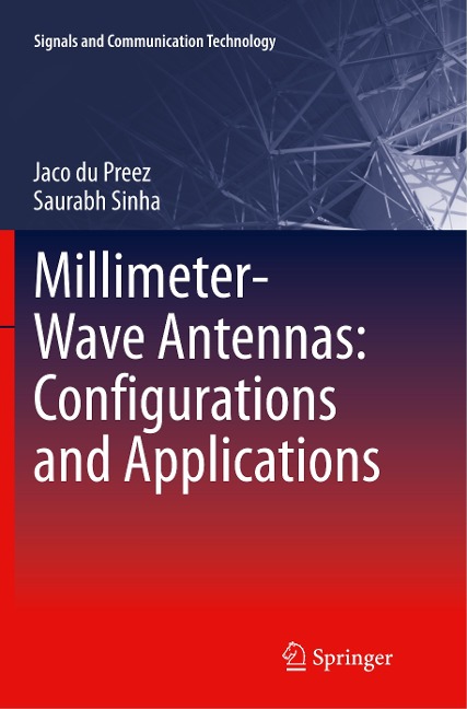 Millimeter-Wave Antennas: Configurations and Applications