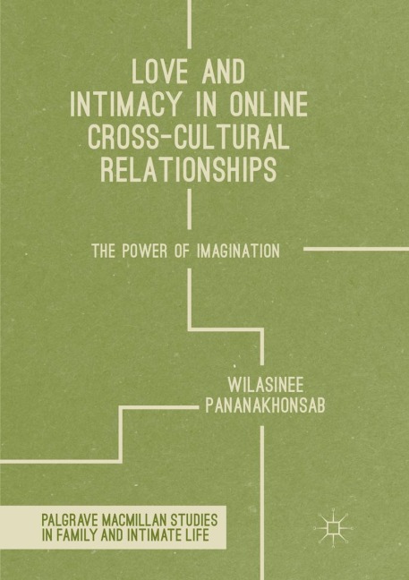 Love and Intimacy in Online Cross-Cultural Relationships: The Power of Imagination
