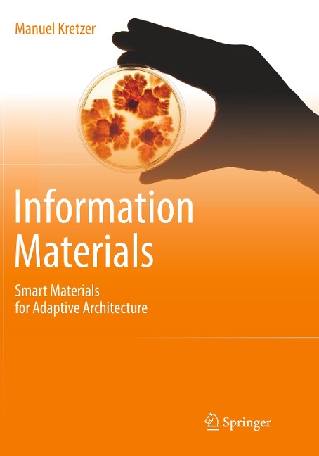 Information Materials: Smart Materials for Adaptive Architecture