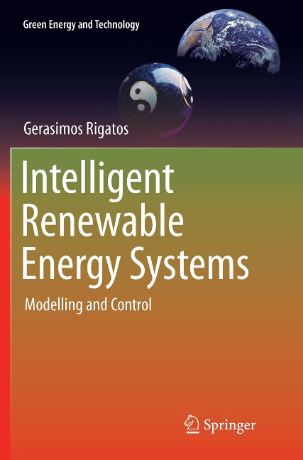 Intelligent Renewable Energy Systems: Modelling and Control