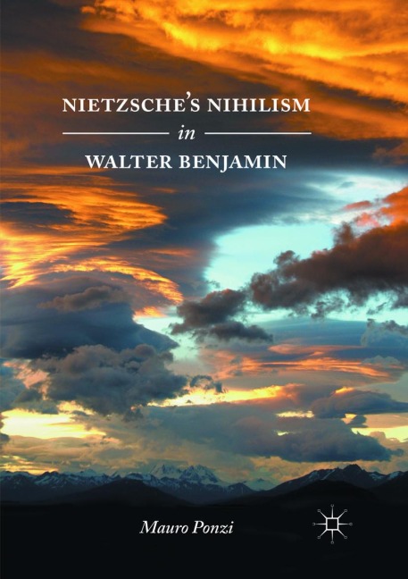 Nietzsches Nihilism in Walter Benjamin