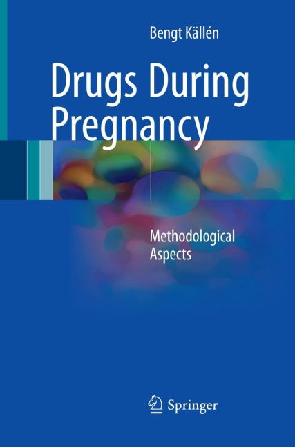 Drugs During Pregnancy: Methodological Aspects