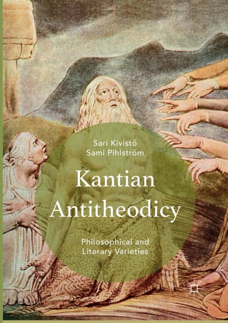 Kantian Antitheodicy: Philosophical and Literary Varieties