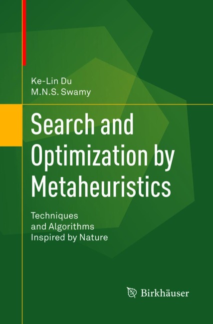 Search and Optimization by Metaheuristics: Techniques and Algorithms Inspired by Nature