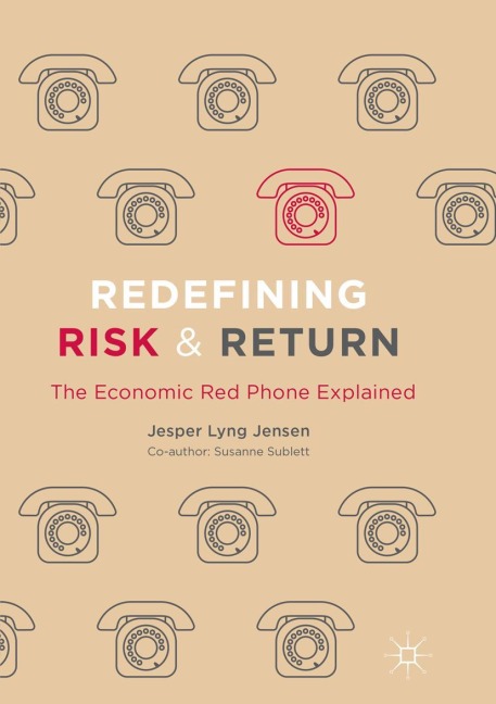 Redefining Risk & Return: The Economic Red Phone Explained