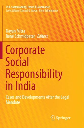 Corporate Social Responsibility in India Cases and Developments After the Legal Mandate