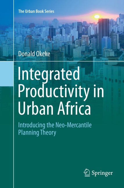 Integrated Productivity in Urban Africa: Introducing the Neo-Mercantile Planning Theory