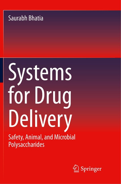 Systems for Drug Delivery: Safety, Animal, and Microbial Polysaccharides