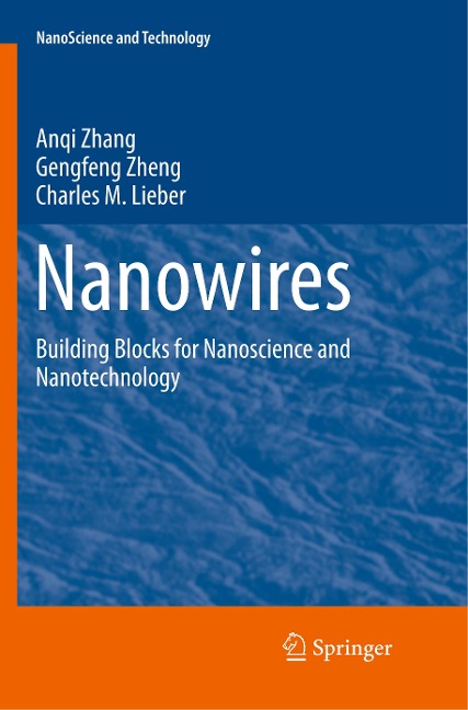 Nanowires: Building Blocks for Nanoscience and Nanotechnology
