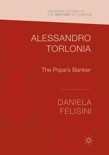 Alessandro Torlonia: The Popes Banker