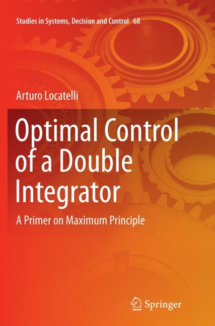 Optimal Control of a Double Integrator: A Primer on Maximum Principle
