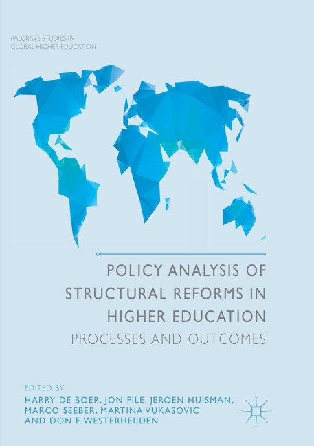 Policy Analysis of Structural Reforms in Higher Education: Processes and Outcomes