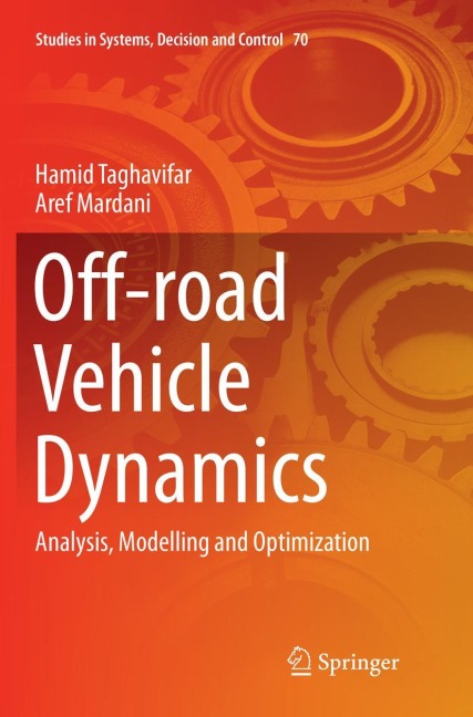 Off-road Vehicle Dynamics: Analysis, Modelling and Optimization