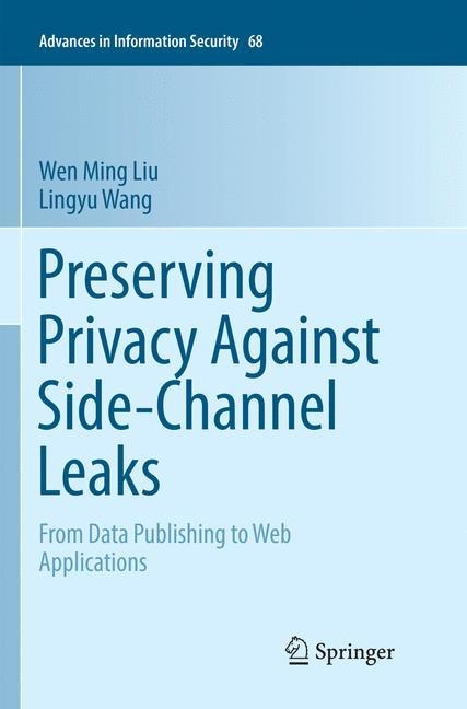 Preserving Privacy Against Side-Channel Leaks: From Data Publishing to Web Applications