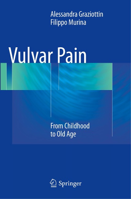 Vulvar Pain: From Childhood to Old Age