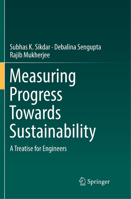Measuring Progress Towards Sustainability: A Treatise for Engineers