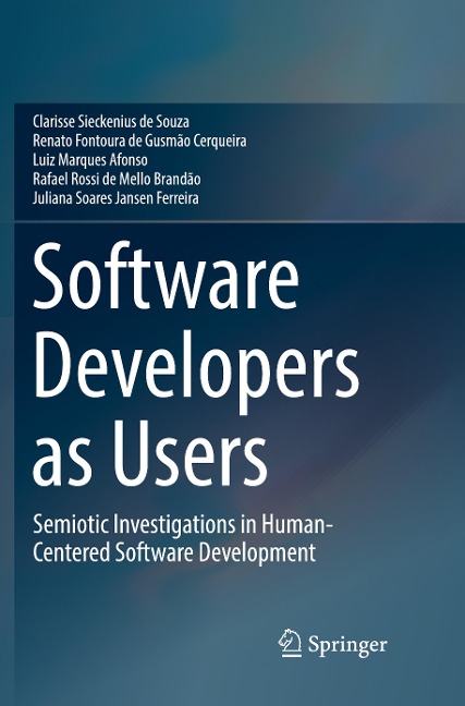 Software Developers as Users: Semiotic Investigations in Human-Centered Software Development