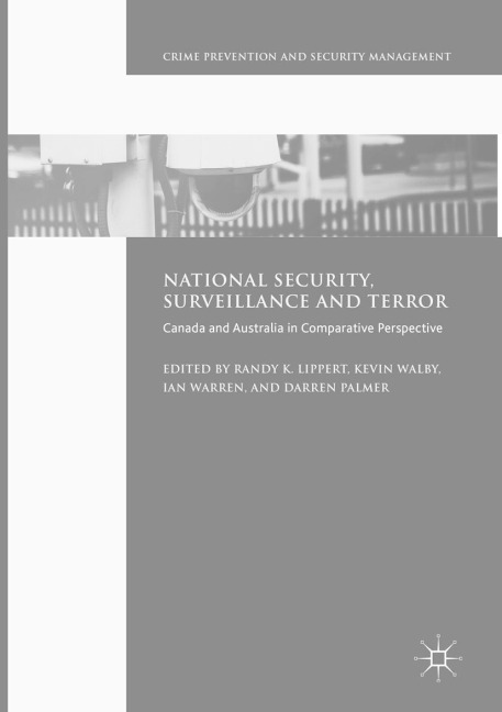 National Security, Surveillance and Terror: Canada and Australia in Comparative Perspective