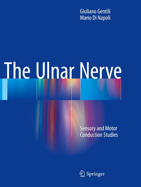 The Ulnar Nerve: Sensory and Motor Conduction Studies