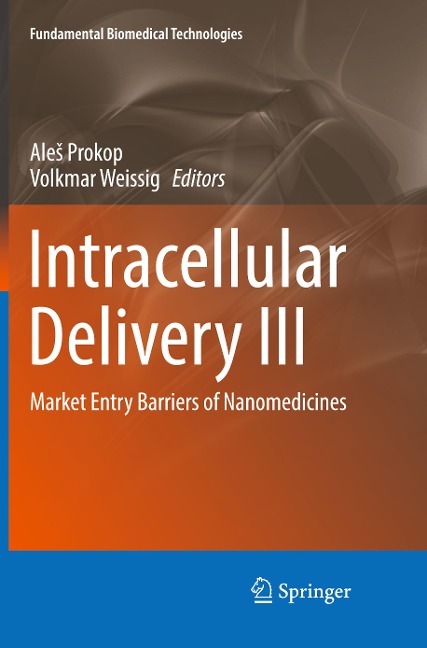 Intracellular Delivery III: Market Entry Barriers of Nanomedicines
