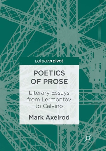 Poetics of Prose Literary Essays from Lermontov to Calvino