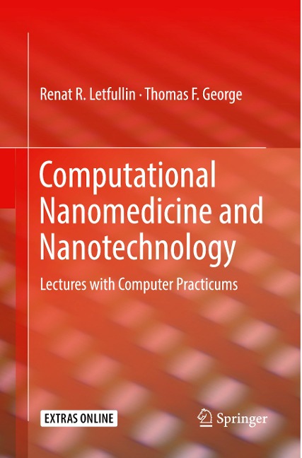 Computational Nanomedicine and Nanotechnology: Lectures with Computer Practicums