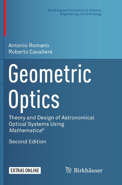 Geometric Optics: Theory and Design of Astronomical Optical Systems Using Mathematica®
